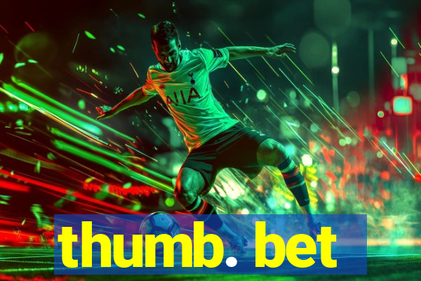 thumb. bet